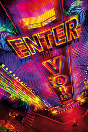 Enter the Void (2009) บรรยายไทย [ ฉ 20- ห้ามเด็กและเยาวชนรับชม ]
