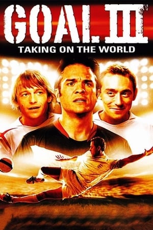 Goal 3 Taking On The World โกล์ เกมหยุดโลก (2009)