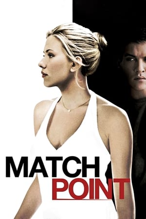 Match Point แมทช์พ้อยท์ เกมรัก เสน่ห์มรณะ (2005)