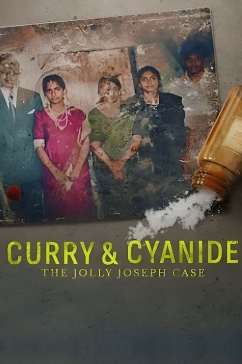Curry & Cyanide The Jolly Joseph Case แกงกะหรี่ยาพิษ คดีจอลลี่ โจเซฟ (2023) NETFLIX บรรยายไทย