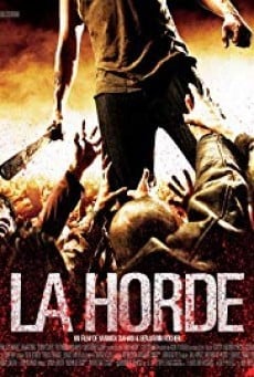 The Horde (La horde) ฝ่านรก โขยงซอมบี้