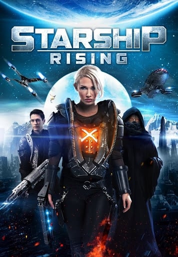 Starship Rising (2014) ยานรบถล่มจักรวาล