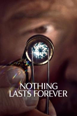 Nothing Lasts Forever (2022) บรรยายไทย