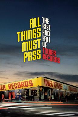 All Things Must Pass: The Rise and Fall of Tower Records (2015) บรรยายไทย